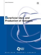 book Beneficial Uses and Production of Isotopes