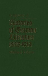 book History of Histories of German Literature, 1835-1914