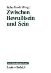 book Zwischen Bewußtsein und Sein: Die Vermittlung „objektiver“ Lebensbedingungen und „subjektiver“ Lebensweisen