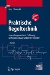 book Praktische Regeltechnik: Anwendungsorientierte Einführung für Maschinenbauer und Elektrotechniker