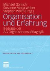 book Organisation und Erfahrung: Beiträge der AG Organisationspädagogik