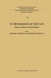 book In the Presence of the Past: Essays in Honor of Frank Manuel