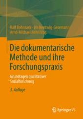 book Die dokumentarische Methode und ihre Forschungspraxis: Grundlagen qualitativer Sozialforschung