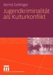 book Jugendkriminalität als Kulturkonflikt