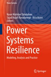 book Power Systems Resilience Modeling, Analysis and Practice