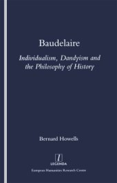 book Baudelaire: individualism, dandyism and the philosophy of history