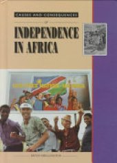 book Causes and Consequences of Independence in Africa