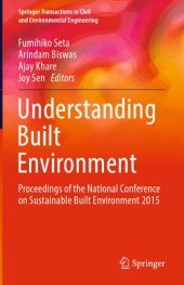 book Understanding Built Environment Proceedings of the National Conference on Sustainable Built Environment 2015