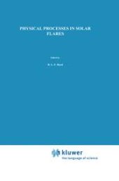 book Physical Processes in Solar Flares