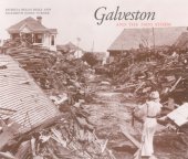 book Galveston and the 1900 storm: castastrophe and catalyst