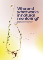 book Who and what works in natural mentoring: A Relational Approach to Improve the Effectiveness of Youth Care