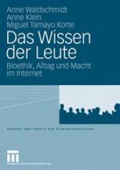 book Das Wissen der Leute: Bioethik, Alltag und Macht im Internet