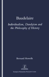 book Baudelaire: individualism, dandyism and the philosophy of history