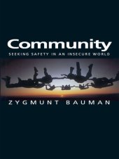 book Community: seeking safety in an insecure world /Zygmunt Bauman