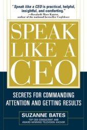 book Speak like a CEO: secrets for commanding attention and getting results