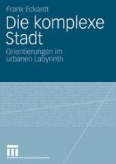 book Die komplexe Stadt: Orientierungen im urbanen Labyrinth