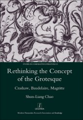 book Rethinking the concept of the grotesque: Crashaw, Baudelaire, Magritte