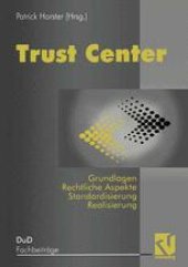 book Trust Center: Grundlagen, rechtliche Aspekte, Standardisierung und Realisierung