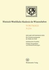 book Die Produktionskapazität der Böden der Erde. Globale Energiebilanz und Klimaschwankungen: 215. Sitzung am 4. April 1973 in Düsseldorf