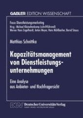 book Kapazitätsmanagement von Dienstleistungsunternehmungen: Eine Analyse aus Anbieter- und Nachfragersicht