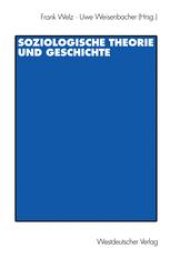 book Soziologische Theorie und Geschichte