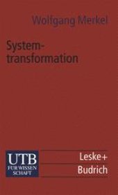 book Systemtransformation: Eine Einführung in die Theorie und Empirie der Transformationsforschung