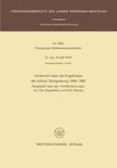 book Vorbericht über die Ergebnisse der Kölner Domgrabung 1946 – 1983: Dargestellt nach den Veröffentlichungen von Otto Doppelfeld und Willy Weyres