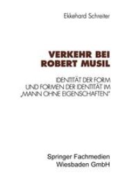 book Verkehr bei Robert Musil: Identität der Form und Formen der Identität im „Mann ohne Eigenschaften“