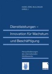 book Dienstleistungen — Innovation für Wachstum und Beschäftigung: Herausforderungen des internationalen Wettbewerbs