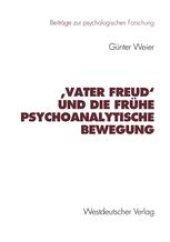 book ‚Vater Freud‘ und die frühe psychoanalytische Bewegung