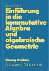 book Einführung in die kommutative Algebra und algebraische Geometrie