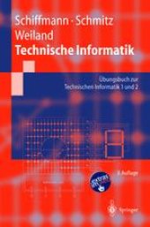 book Technische Informatik: Übungsbuch zur Technischen Informatik 1 und 2