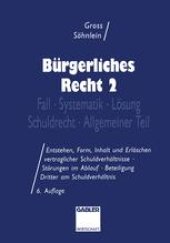 book Bürgerliches Recht 2: Fall · Systematik · Lösung · Schuldrecht · Allgemeiner Teil