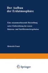 book Der Aufbau der Erdatmosphäre: Eine zusammenfassende Darstellung unter Einbeziehung der neuen Raketen- und Satellitenmeßergebnisse