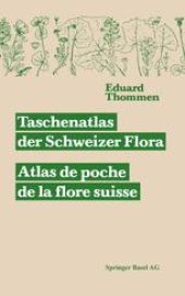 book Taschenatlas der Schweizer Flora / Atlas de poche de la flore suisse: Mit Berücksichtigung der ausländischen Nachbarschaft / Comprenant les régions étrangères limitrophes