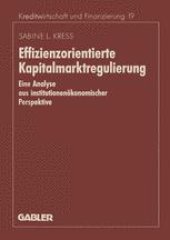 book Effizienzorientierte Kapitalmarktregulierung: Eine Analyse aus institutionenökonomischer Perspektive