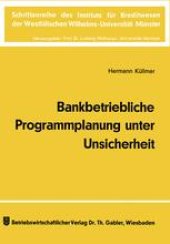 book Bankbetriebliche Programmplanung unter Unsicherheit