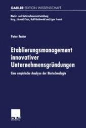 book Etablierungsmanagement innovativer Unternehmensgründungen: Eine empirische Analyse der Biotechnologie