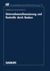 book Unternehmensfinanzierung und Kontrolle durch Banken: Deutschland — Japan — USA