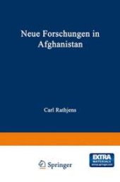 book Neue Forschungen in Afghanistan: Vorträge auf der 5. Arbeitstagung der Arbeitsgemeinschaft Afghanistan in Mannheim 1.–3. Februar 1979