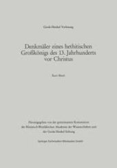 book Denkmäler eines hethitischen Großkönigs des 13. Jahrhunderts vor Christus: Der Vortrag wurde am 29. März 1984 in Düsseldorf gehalten