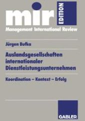 book Auslandsgesellschaften internationaler Dienstleistungsunternehmen: Koordination — Kontext — Erfolg