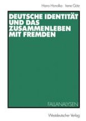 book Deutsche Identität und das Zusammenleben mit Fremden: Fallanalysen