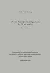 book Die Entstehung der Kunstgeschichte im 19. Jahrhundert: Der Vortrag wurde am 24. Januar 1992 in Düsseldorf gehalten