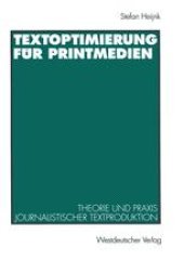 book Textoptimierung für Printmedien: Theorie und Praxis journalistischer Textproduktion