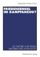 book Friedensengel im Kampfanzug?: Zu Theorie und Praxis militärischer UN-Einsätze