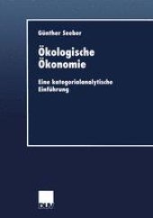 book Ökologische Ökonomie: Eine kategorialanalytische Einführung