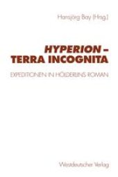 book Hyperion — terra incognita: Expeditionen in Hölderlins Roman