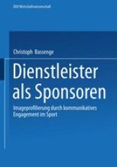 book Dienstleister als Sponsoren: Imageprofilierung durch kommunikatives Engagement im Sport