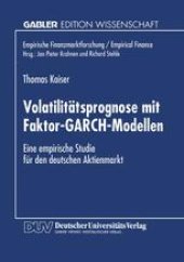 book Volatilitätsprognose mit Faktor-GARCH-Modellen: Eine empirische Studie für den deutschen Aktienmarkt